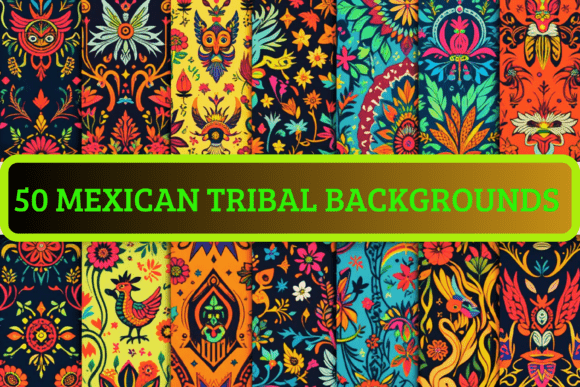 Unleashing Culture: 50 Mexican Tribal Backgrounds for Bold Design